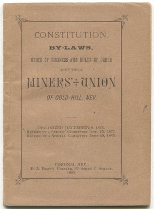 Item #542340 Constitution and By-Laws, Order of Business and Rules of Order of the Miners' Union...
