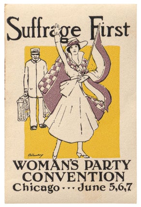 Item #542387 [Luggage or Envelope Sticker]: Suffrage First. Woman's Party Convention. Chicago....