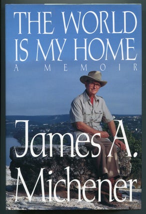 Item #542451 The World is My Home: A Memoir. James A. MICHENER
