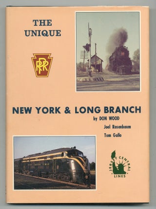 The Unique New York & Long Branch. Don WOOD, and, Joel Rosenbaum.