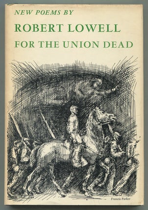 Item #542620 For the Union Dead. Robert LOWELL