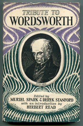 Item #542672 Tribute to Wordsworth A Miscellany of Opinion for the Centenary of the Poet's Death....