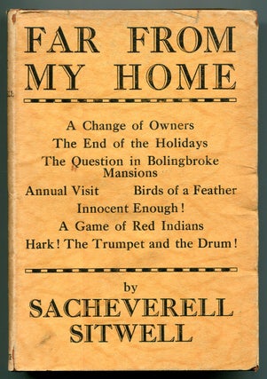 Item #542849 Far From My Home. Stories: Long & Short. Sacheverell SITWELL