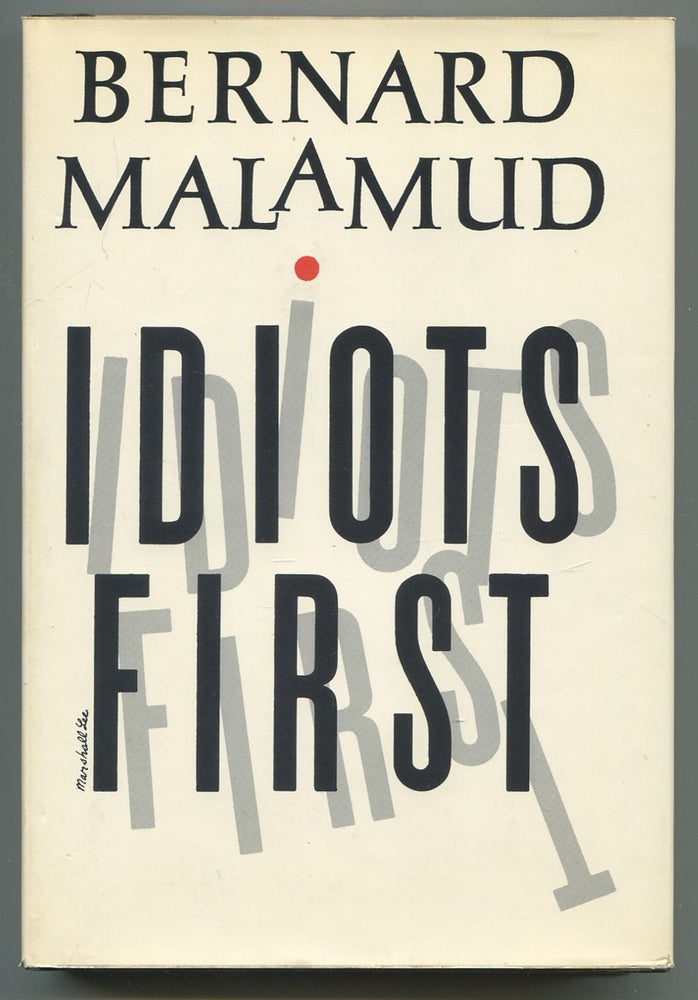 Item #542928 Idiots First. Bernard MALAMUD.