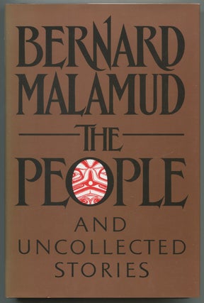 Item #542959 The People and Uncollected Stories. Bernard MALAMUD