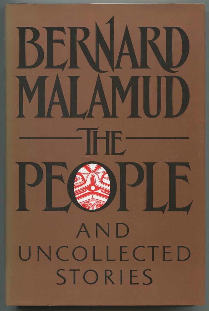 Item #542959 The People and Uncollected Stories. Bernard MALAMUD.