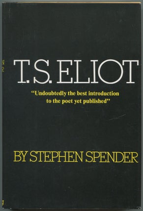 Item #543042 T.S. Eliot. Stephen SPENDER