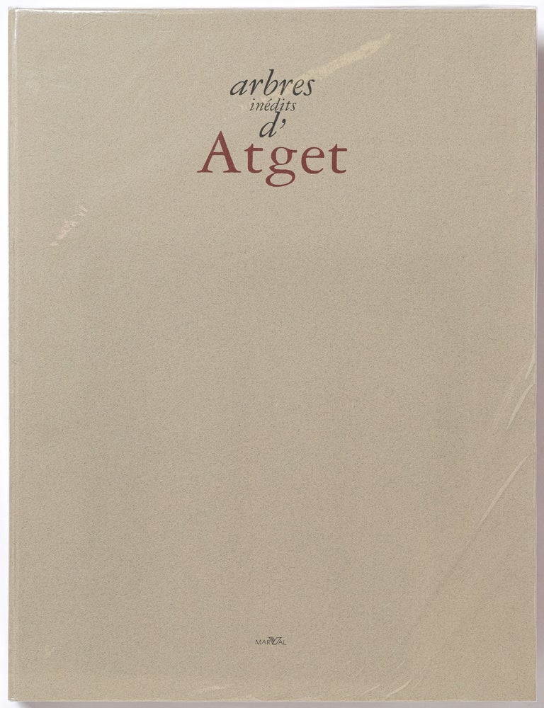 Item #543121 arbres inedits d'Atget. Eugene. Sylvie Aubenas ATGET, text by Guillaume Le Gall.