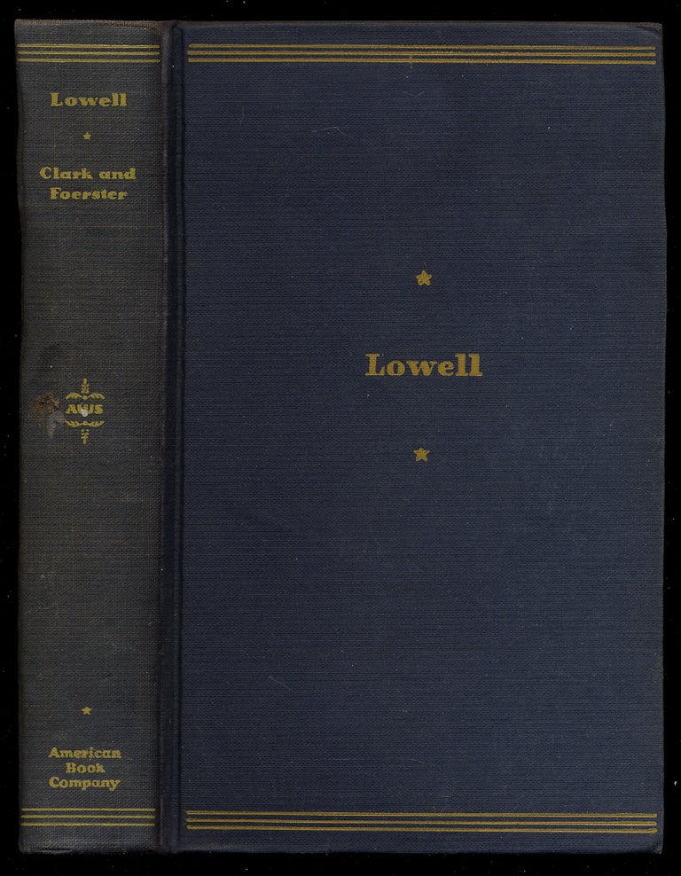 Item #54320 James Russell Lowell: Representative Selections, with introduction, bibliography and notes. Harry Hayden CLARK, Norman Foerster, John GARDNER.