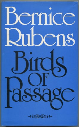Item #543267 Birds of Passage. Bernice RUBENS