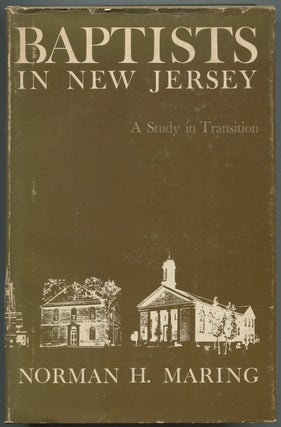 Item #543274 Baptists in New Jersey: A Study in Transition. Norman H. MARING
