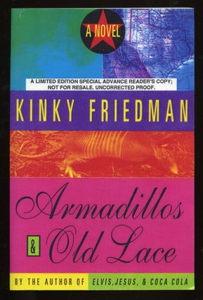 Armadillos & Old Lace. Kinky FRIEDMAN.
