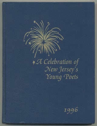 Item #543513 A Celebration of New Jersey's Young Poets (1996