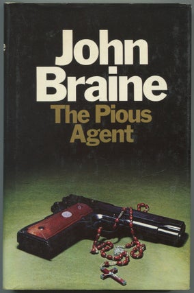 Item #543525 The Pious Agent. John BRAINE
