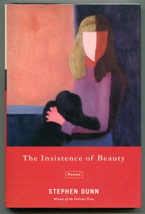 Item #543546 The Insistence of Beauty: Poems. Stephen DUNN