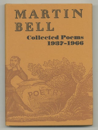 Collected Poems 1937 - 1966. Martin BELL.