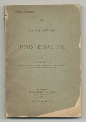 Item #543618 The Latest Studies on Indian Reservations. J. B. HARRISON