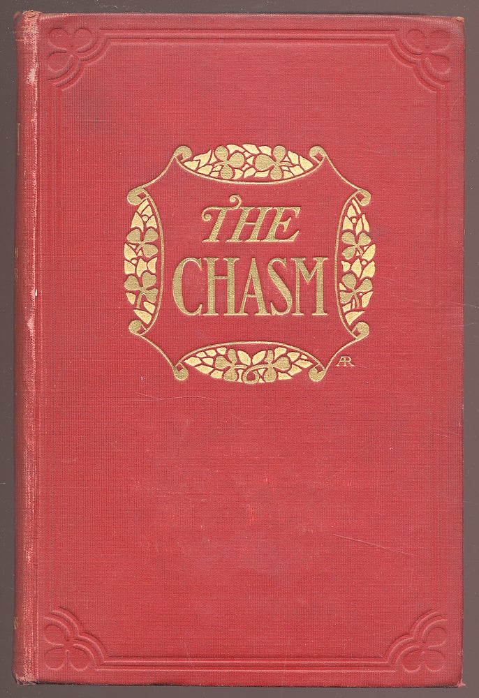 Item #54380 The Chasm. Reginald Wright KAUFFMAN, Edward Childs Carpenter.