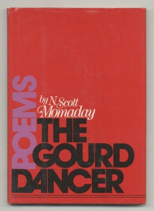 Item #543858 The Gourd Dancer. N. Scott MOMADAY