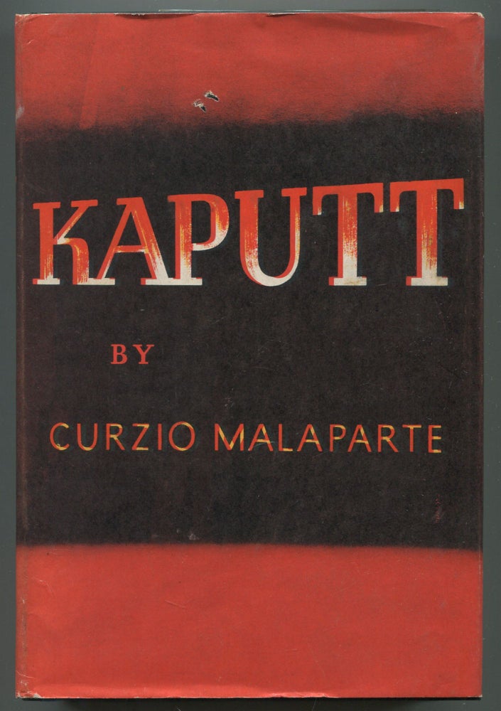 Item #543863 Kaputt. Curzio MALAPARTE.