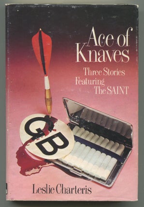 Item #543882 The Ace of Knaves. Leslie CHARTERIS