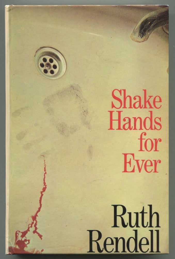 Item #543884 Shake Hands for Ever. Ruth RENDELL.