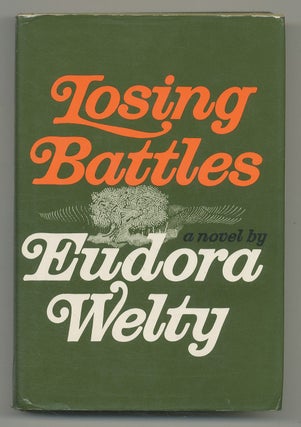 Item #544088 Losing Battles. Eudora WELTY