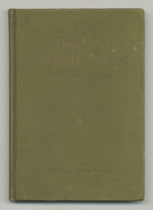 Item #544146 Hints On Photoplay Writing. Compiled from the Series of Articles... For Photoplay...