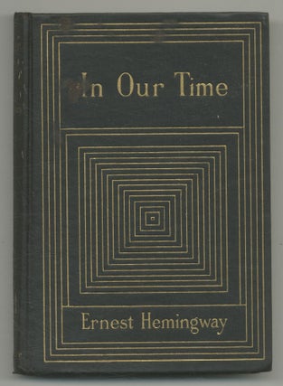 Item #544167 In Our Time. Ernest HEMINGWAY