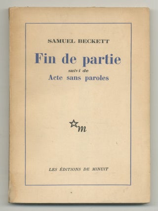 Item #544379 Fin de Partie suivi de Acte sans paroles [Endgame]. Samuel BECKETT