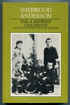 Item #544582 Tar: A Midwest Childhood. Sherwood ANDERSON