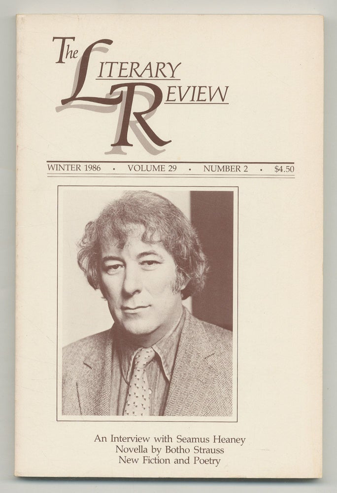 Item #544587 The Literary Review - Volume 29, Number 2 - Winter 1986. Seamus HEANEY, Botho Strauss, Walter Cummins.