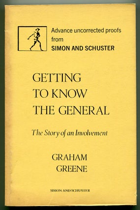Item #544625 Getting to Know the General: The Story of an Involvement. Graham GREENE