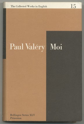 Item #544704 Moi (Bollingen Series XLV, 15: The Collected Works in English). Paul VALÉRY