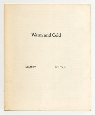 Item #544791 [Prospectus]: Warm and Cold. David MAMET, Donald Sultan