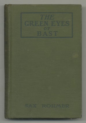 Item #544795 The Green Eyes of Bast. Sax ROHMER