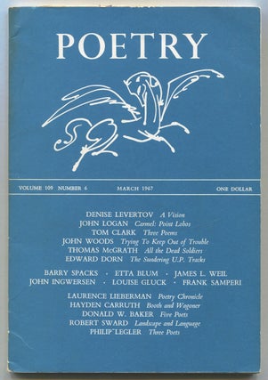 Item #544824 Poetry – Volume 109, Number 6, March 1967. Denise LEVERTOV, Robert Sward, Donald...