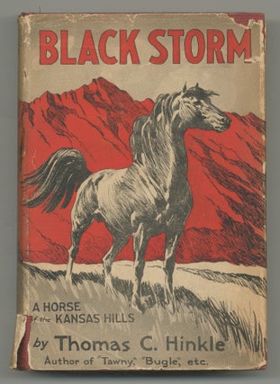 Item #544959 Black Storm: A Horse of the Kansas Hills. Thomas C. HINKLE