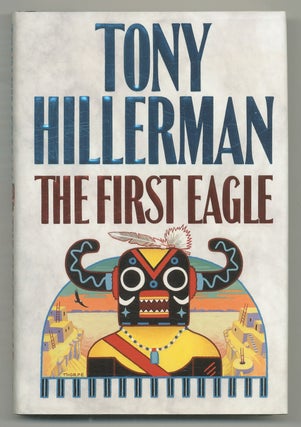 Item #544988 The First Eagle. Tony HILLERMAN