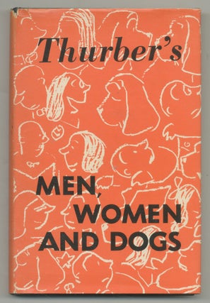Item #545047 Men, Women and Dogs: A Book of Drawings. James THURBER