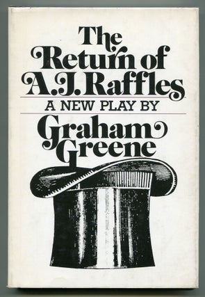 Item #545105 The Return of A.J. Raffles. Graham GREENE