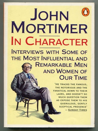 In Character. John MORTIMER.