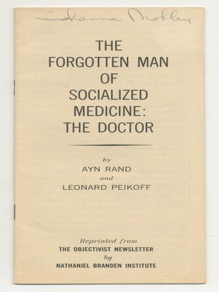 Item #545380 The Forgotten Man of Socialized Medicine: The Doctor. Ayn RAND