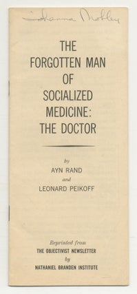 Item #545380 The Forgotten Man of Socialized Medicine: The Doctor. Ayn RAND