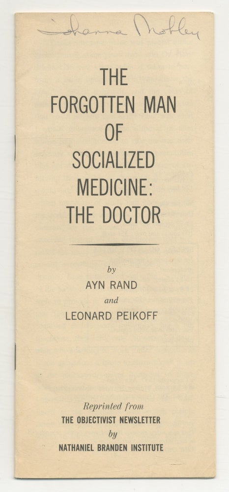The Forgotten Man of Socialized Medicine: The Doctor. Ayn RAND.