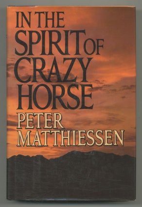 Item #545429 In the Spirit of Crazy Horse. Peter MATTHIESSEN