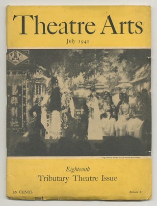 Item #545433 Theatre Arts – Volume XXV, No. 7, July, 1941: Eighteenth Tributary Theatre Issue....