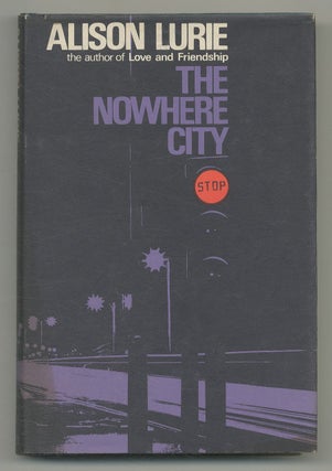 Item #545487 The Nowhere City. Alison LURIE