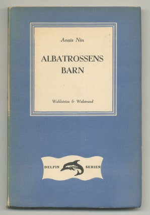 Item #545532 Albatrossens Barn [Children of the Albatross]. Anais NIN