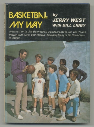 Item #545694 Basketball My Way. Jerry WEST, Bill Libby